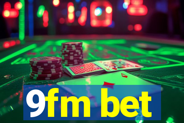 9fm bet